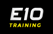 E10 training